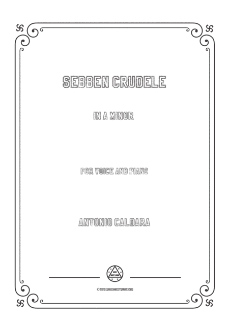 Caldara-Sebben crudele in a minor,for voice and piano (arr. MSM)
