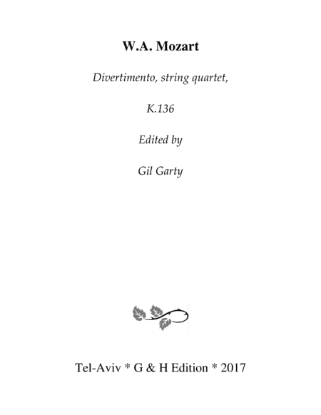 Divertimento, K.136 (original version for string quartet) (arr. Gil Garty)