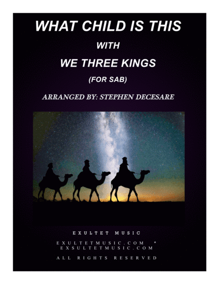 What Child Is This (with "We Three Kings") (for SAB) (arr. Stephen DeCesare)