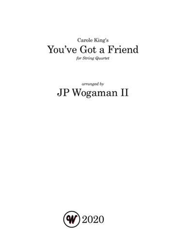 You've Got A Friend (arr. JP Wogaman II)