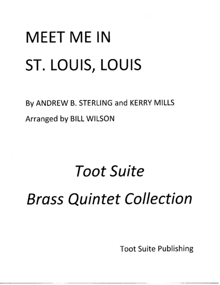 Meet Me In St. Louis, Louis (arr. Bill Wilson)
