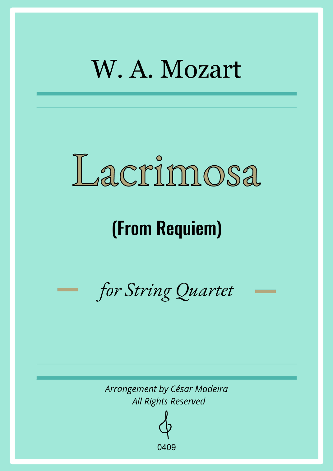 Lacrimosa from Requiem by Mozart - String Quartet (Full Score) - Score Only (arr. César Madeira)