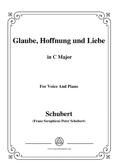 Schubert-Glaube,Hoffnung und Liebe,Op.97,in C Major,for Voice&Piano (arr. MSM)