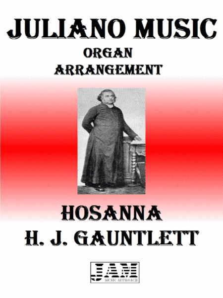 HOSANNA - H. J. GAUNTLETT (HYMN - EASY ORGAN) (arr. Juliano Music)