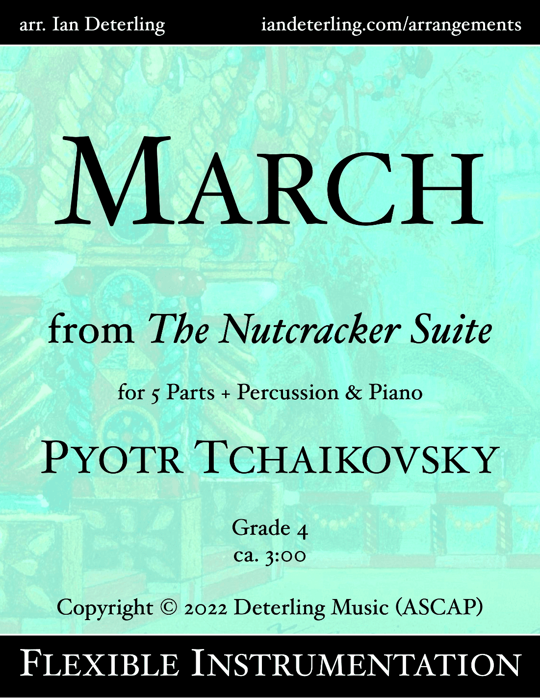 March from "The Nutcracker Suite" (flexible instrumentation) (arr. Ian Deterling)