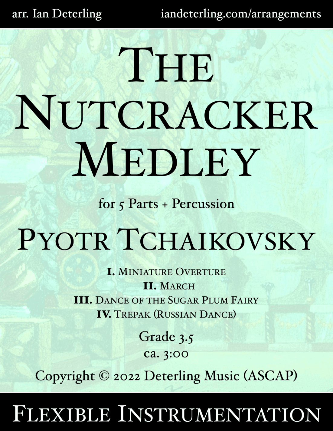 The Nutcracker Medley (flexible instrumentation) (arr. Ian Deterling)