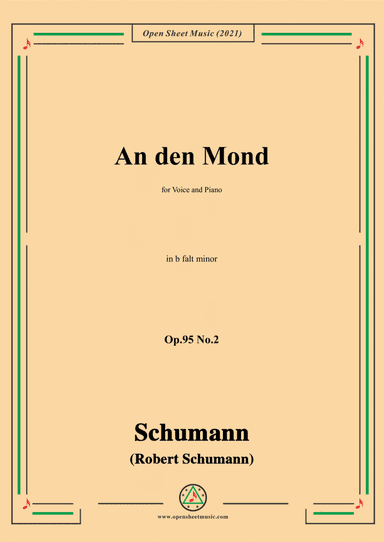 Schumann-An den Mond,Op.95 No.2,in b falt minor,for Voice and Piano (arr. Open Cloud)