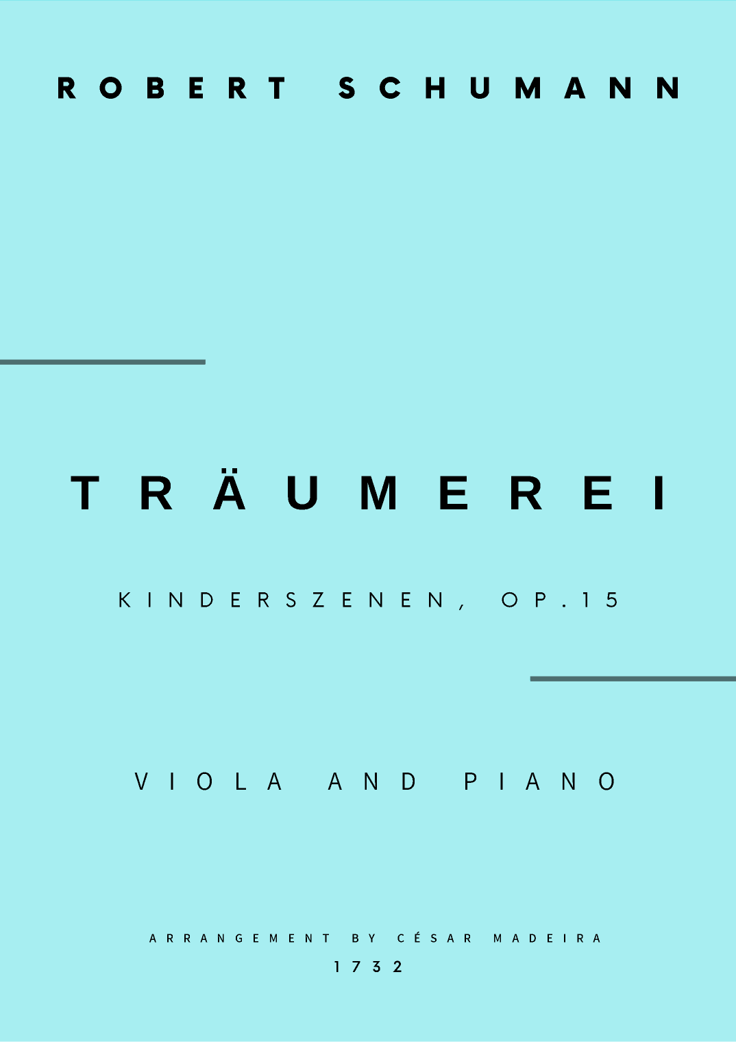 Traumerei by Schumann - Viola and Piano (Full Score and Parts) (arr. César Madeira)