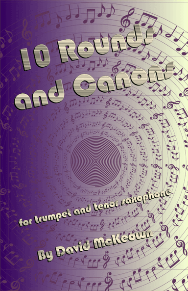 10 Rounds and Canons for Trumpet and Tenor Saxophone Duet