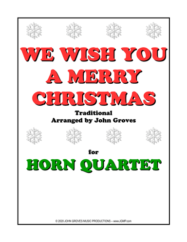 We Wish You A Merry Christmas - French Horn Quartet (arr. John Groves)