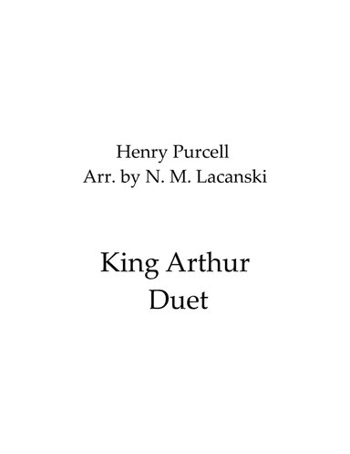 King Arthur Duet (arr. Nick Lacanski)