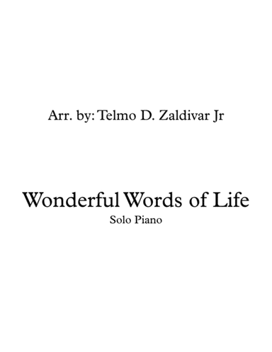 Wonderful Words of Life (arr. Telmo D. Zaldivar Jr)