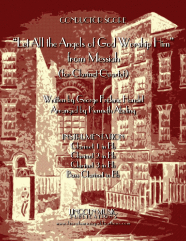Let All the Angels of God Worship Him (for Clarinet Quartet & optional Organ) (arr. Kenneth Abeling)