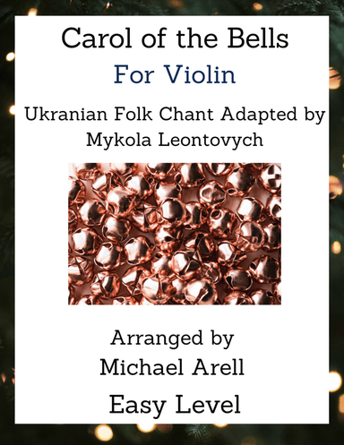 Carol of the Bells- Violin (arr. Michael Arell)