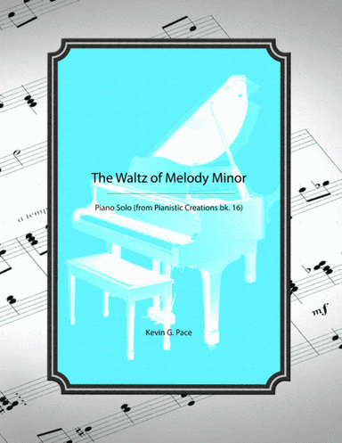 The Waltz of Melody Minor - piano solo