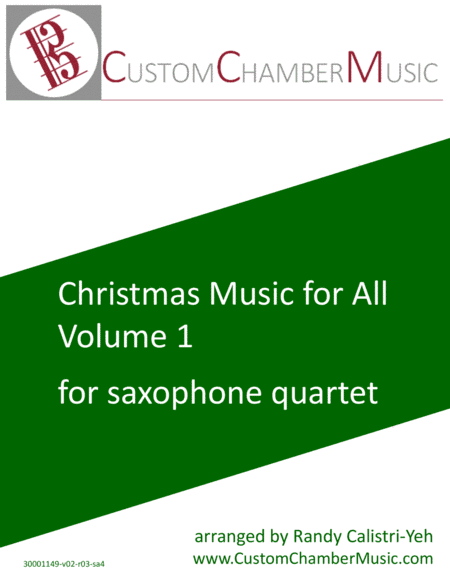 Christmas Carols for All, Volume 1 (for Saxophone Quartet) (arr. Randy Calistri-Yeh)