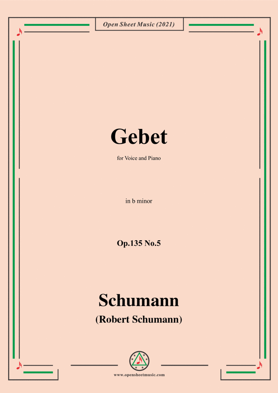 Schumann-Gebet,Op.135 No.5 in b minor,for Voice and Piano (arr. Open Cloud)