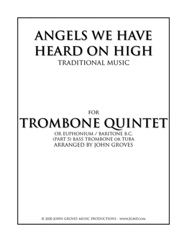 Angels We Have Heard On High - Trombone Quintet (arr. John Groves)