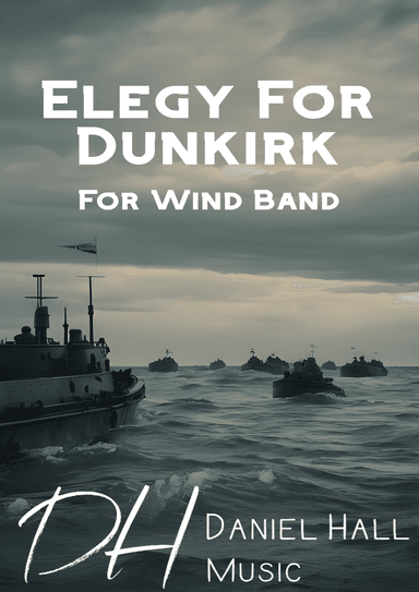 Elegy For Dunkirk (arr. Daniel Hall)