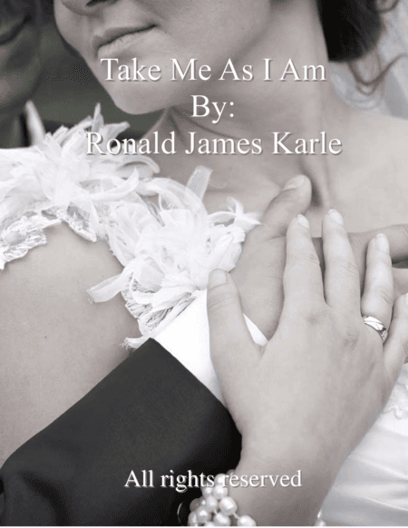Take me as I am
