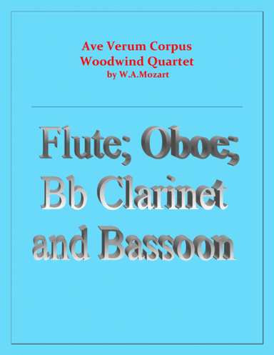 Ave Verum Corpus - Woodwind Quartet - Intermediate level (arr. Raymond Fenech)