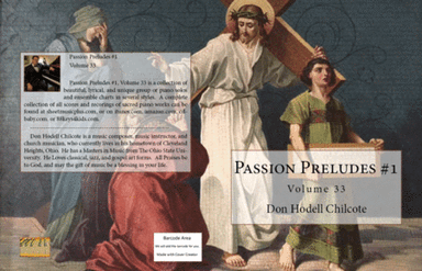 Passion Preludes #1 Volume 33 (arr. Don Hodell Chilcote)