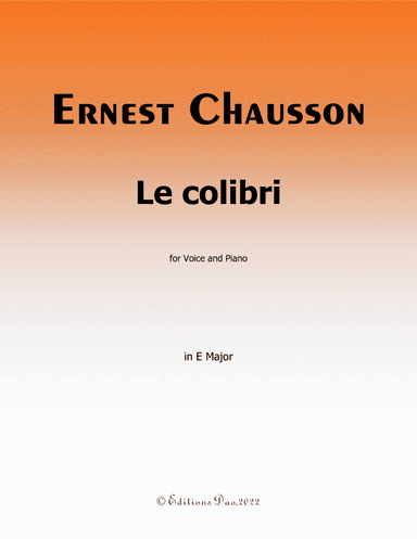 Le colibri, by Chausson, in E Major (arr. Editions Dao)