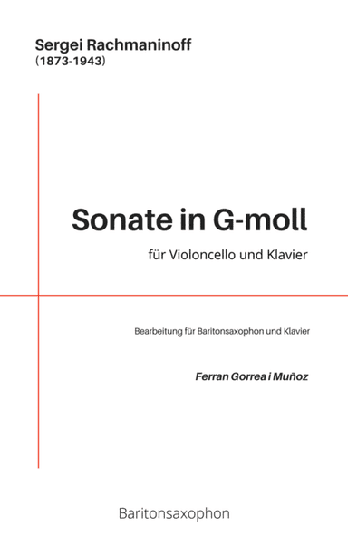 Cello Sonata - S. Rachmaninov [Baritone Saxophone Transcription] (arr. Ferran Gorrea)