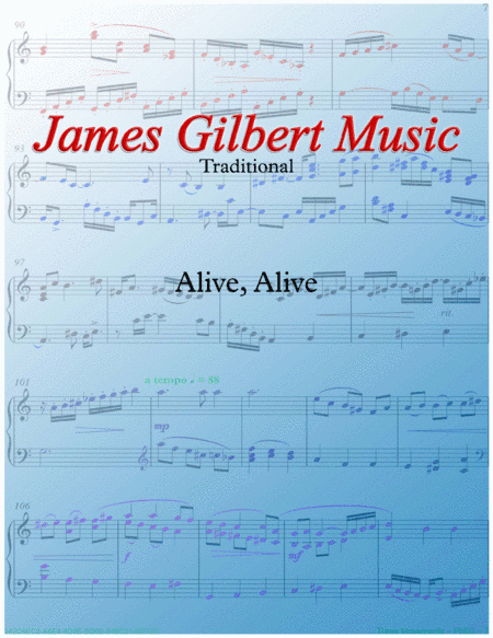 Alive, Alive (arr. James Gilbert)