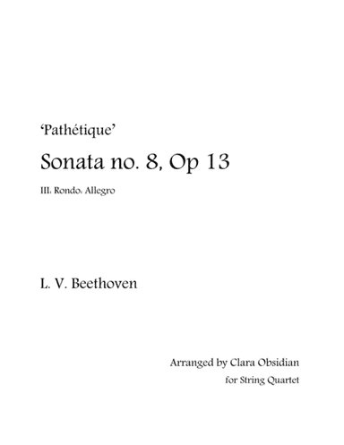 Beethoven: 'Pathetique' Sonata no.8, Rondo Allegro, for String Quartet (arr. Clara Obsidian)