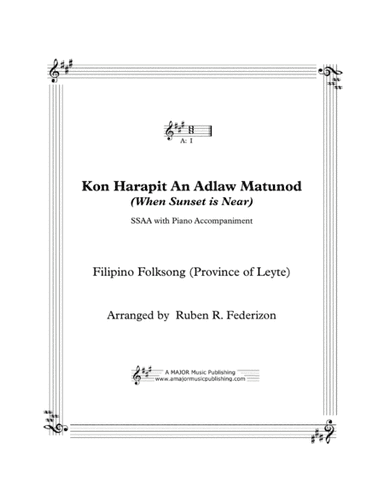 Kon harapit na an adlaw matunod (Philippine Folksong) (arr. A Major Music Publishing)