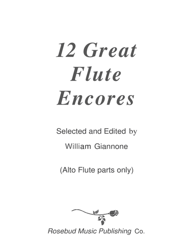 12 Great Flute Encores-alto flute part (arr. W. Giannone)
