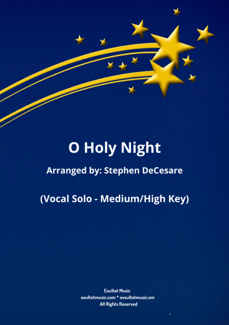 O Holy Night (Vocal solo - Medium/High Key - (Bb) (arr. Stephen DeCesare)