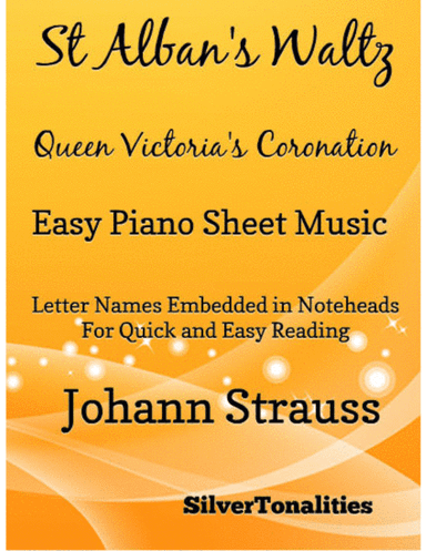 St Alban’s Waltz Queen Victoria’s Coronation Easy Piano Sheet Music (arr. SilverTonalities)