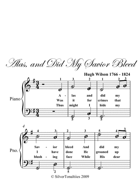 Alas and Did My Savior Bleed Easy Piano Sheet Music (arr. SilverTonalities)