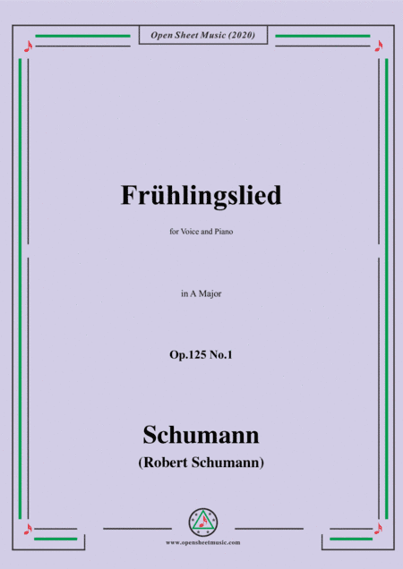 Schumann-Frühlingslied Op.125 No.1,in A Major,for Voice and Piano (arr. MSM)