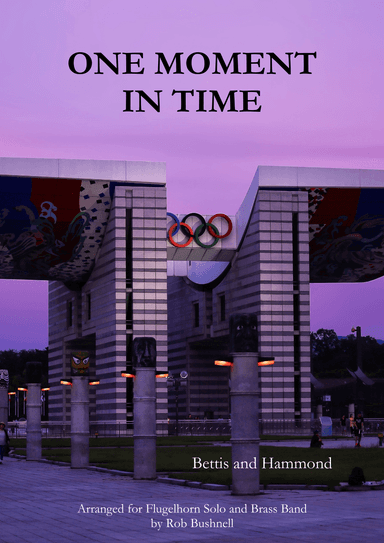 One Moment In Time (arr. Rob Bushnell)