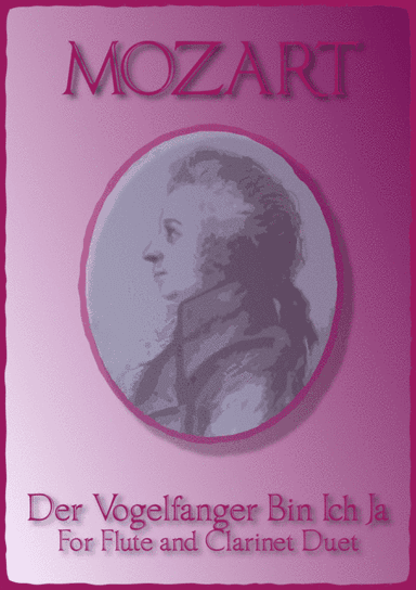 The Birdcatcher's Song, from The Magic Flute, Flute and Clarinet Duet (arr. David McKeown)