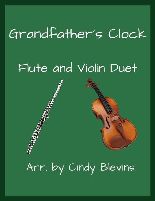 Grandfather's Clock, Flute and Violin (arr. Cindy Blevins)