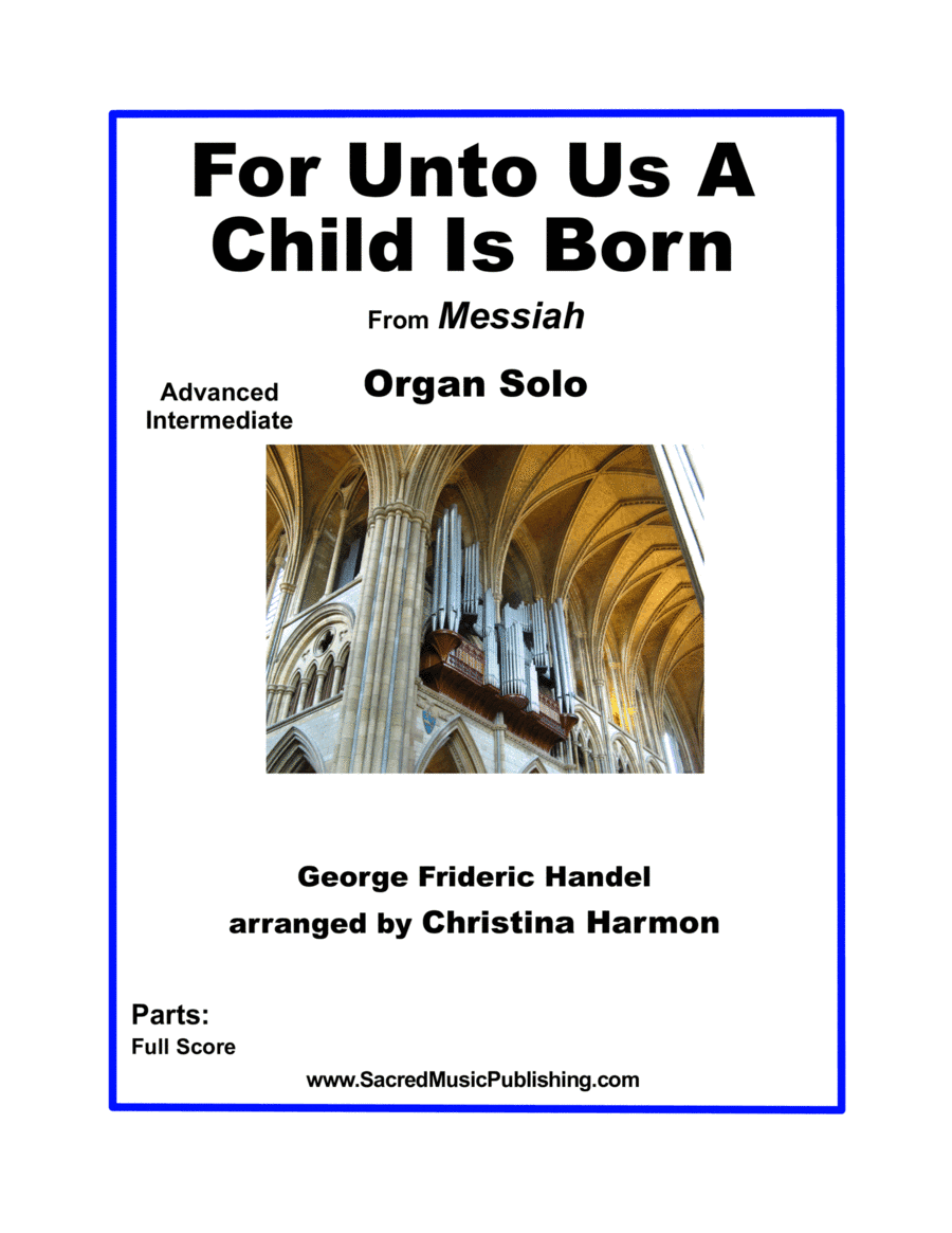For Unto Us A Child Is Born (short version) – Organ solo (arr. Christina Harmon)
