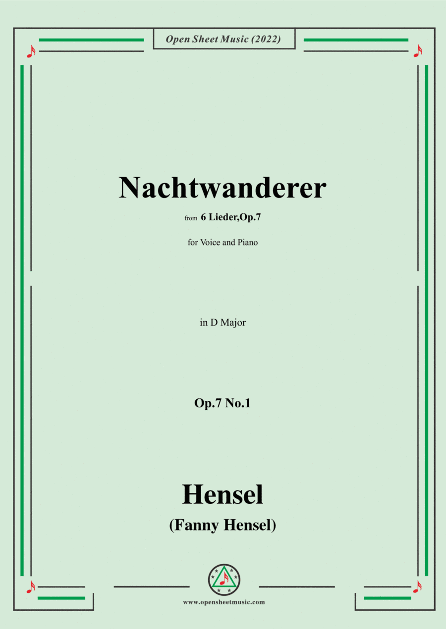 Fanny Hensel-Nachtwanderer,Op.7 No.1,from '6 Lieder,Op.7',in D Major,for Voice and Piano (arr. Open Cloud)