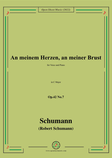 Schumann-An meinem Herzen,an meiner Brust,Op.42 No.7,in C Major (arr. OSM Press)