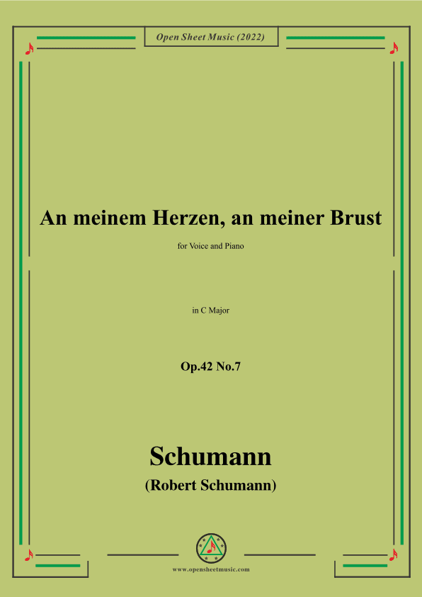Schumann-An meinem Herzen,an meiner Brust,Op.42 No.7,in C Major (arr. OSM Press)