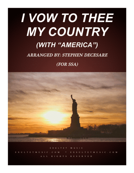 I Vow To Thee My Country (with "America") (for SSA) (arr. Stephen DeCesare)