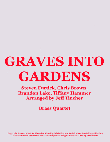 Graves Into Gardens (arr. Jeff Tincher)