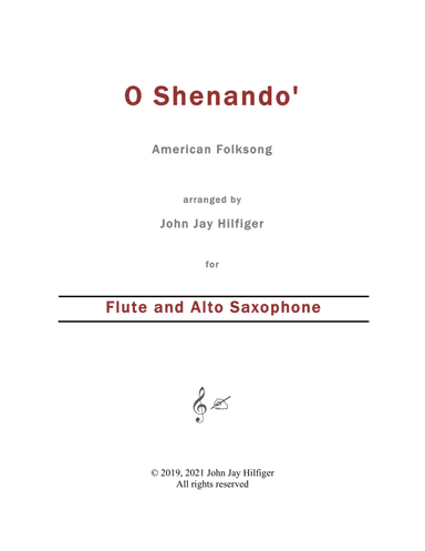 Shenandoah for Flute and Alto Saxophone (arr. John Jay Hilfiger)
