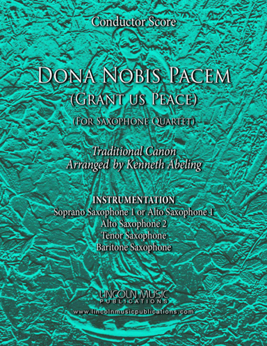 Dona Nobis Pacem (for Saxophone Quartet SATB or AATB) (arr. Kenneth Abeling)