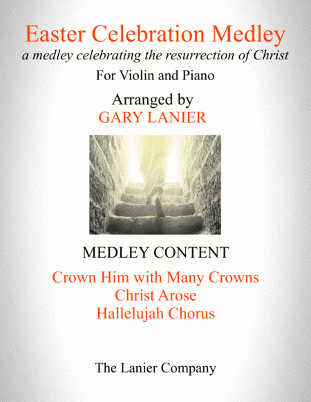 EASTER CELEBRATION MEDLEY (for Violin and Piano with Violin Part) (arr. Gary Lanier)