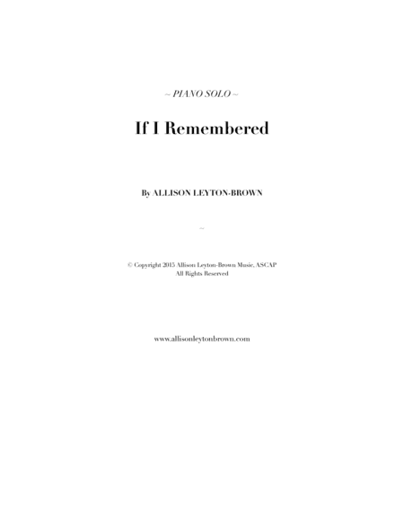 If I Remembered - Evocative Piano Solo - by Allison Leyton-Brown