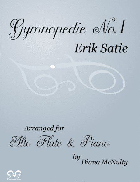 Gymnopédie No. 1 for Alto Flute & Piano (arr. Diana McNulty)
